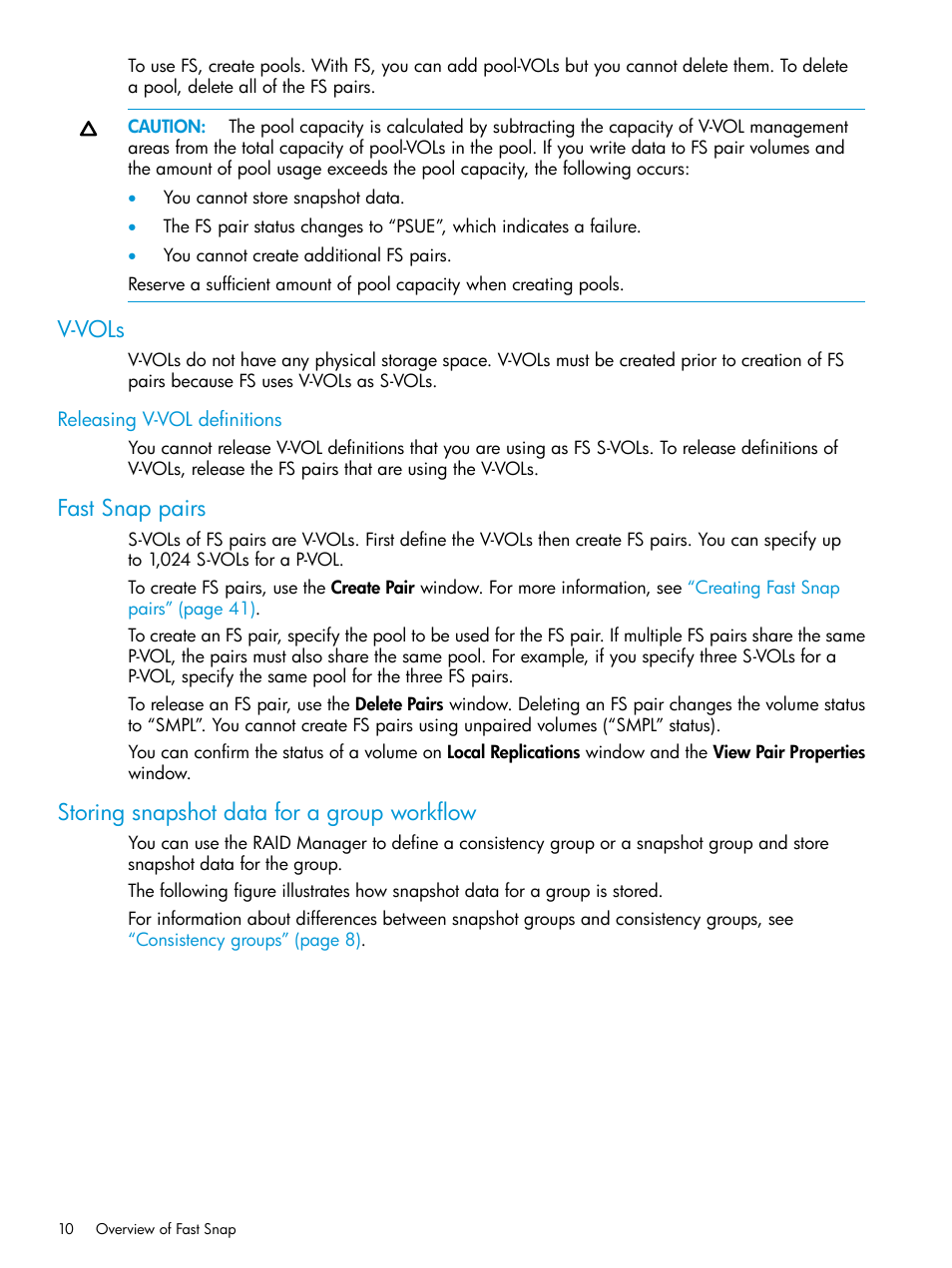 V-vols, Releasing v-vol definitions, Fast snap pairs | Storing snapshot data for a group workflow, Storing snapshot, Storing snapshot data for a | HP XP P9500 Storage User Manual | Page 10 / 116