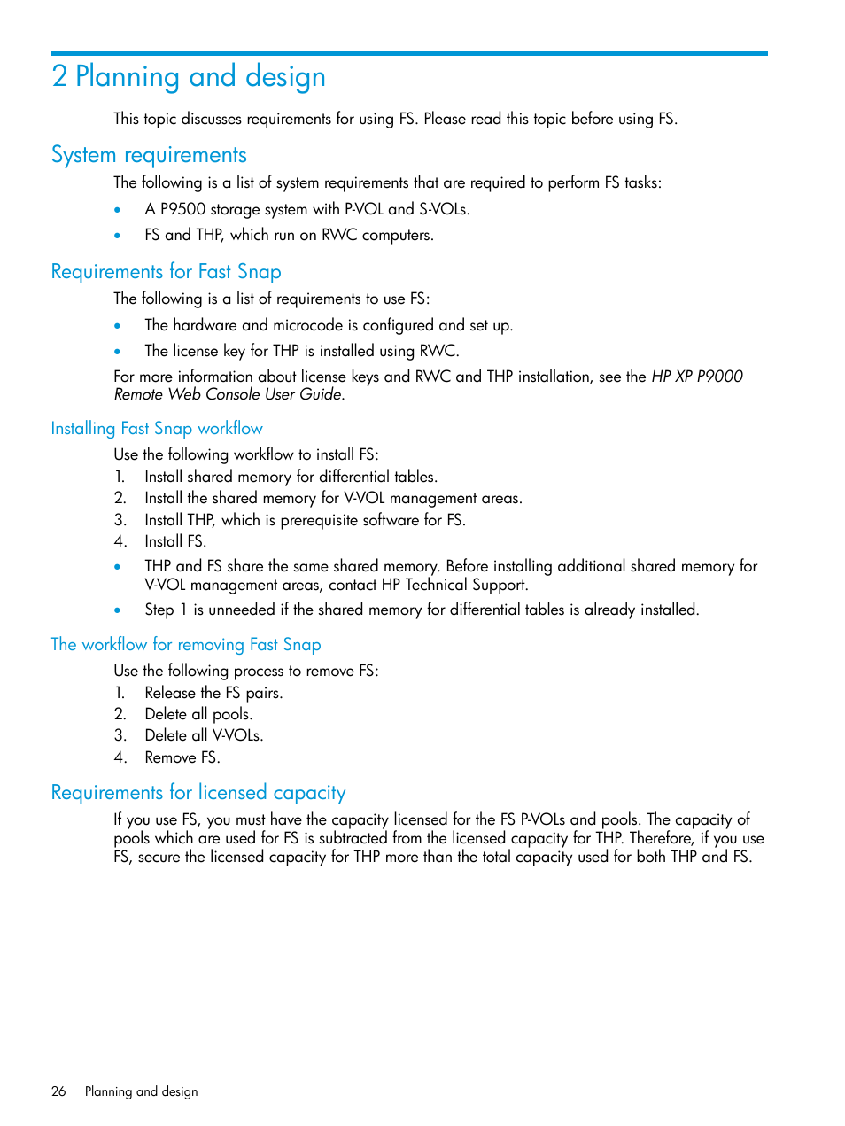 2 planning and design, System requirements, Requirements for fast snap | Installing fast snap workflow, The workflow for removing fast snap, Requirements for licensed capacity | HP XP P9500 Storage User Manual | Page 26 / 116
