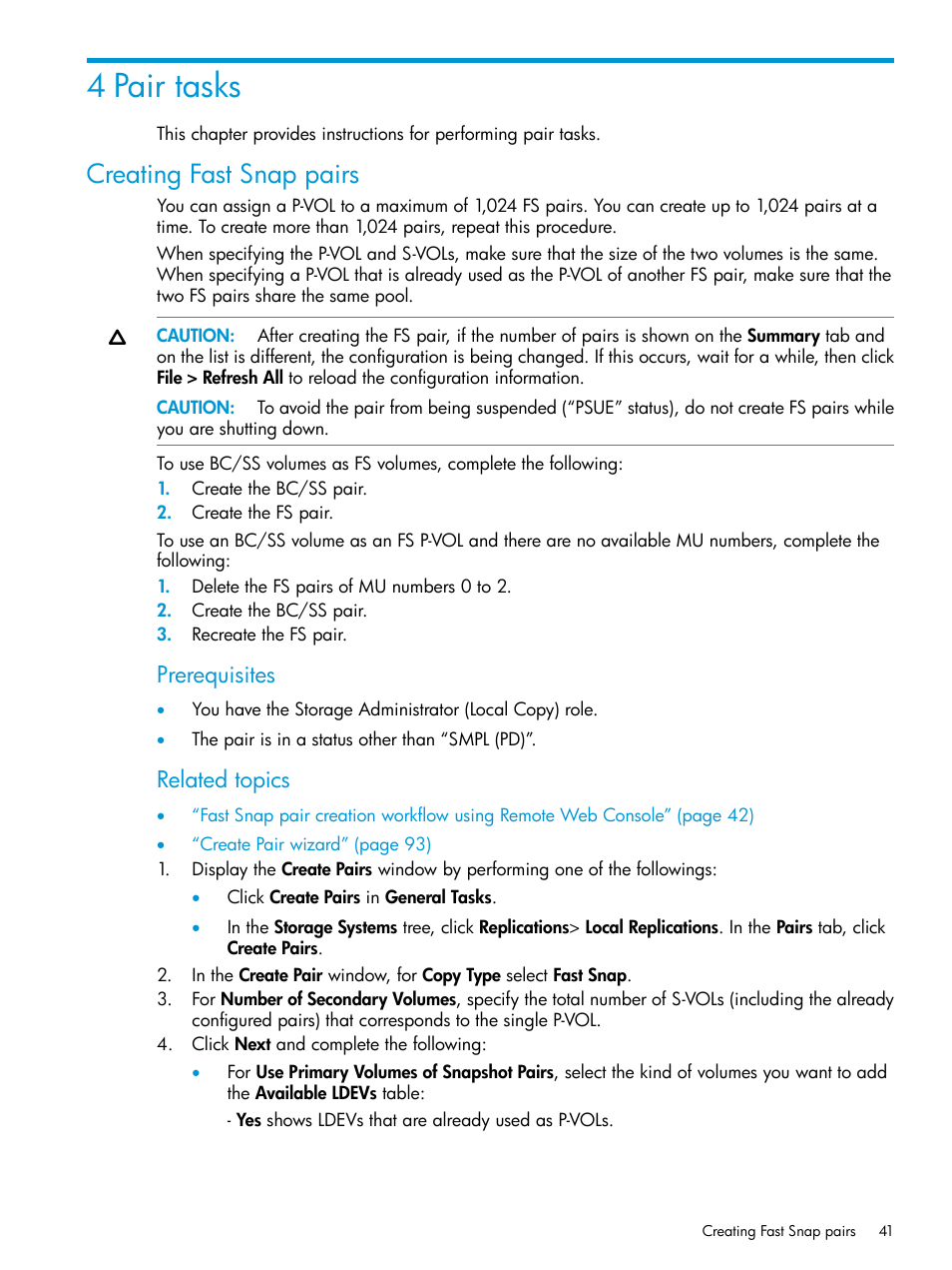 4 pair tasks, Creating fast snap pairs, Creating fast snap | Prerequisites, Related topics | HP XP P9500 Storage User Manual | Page 41 / 116