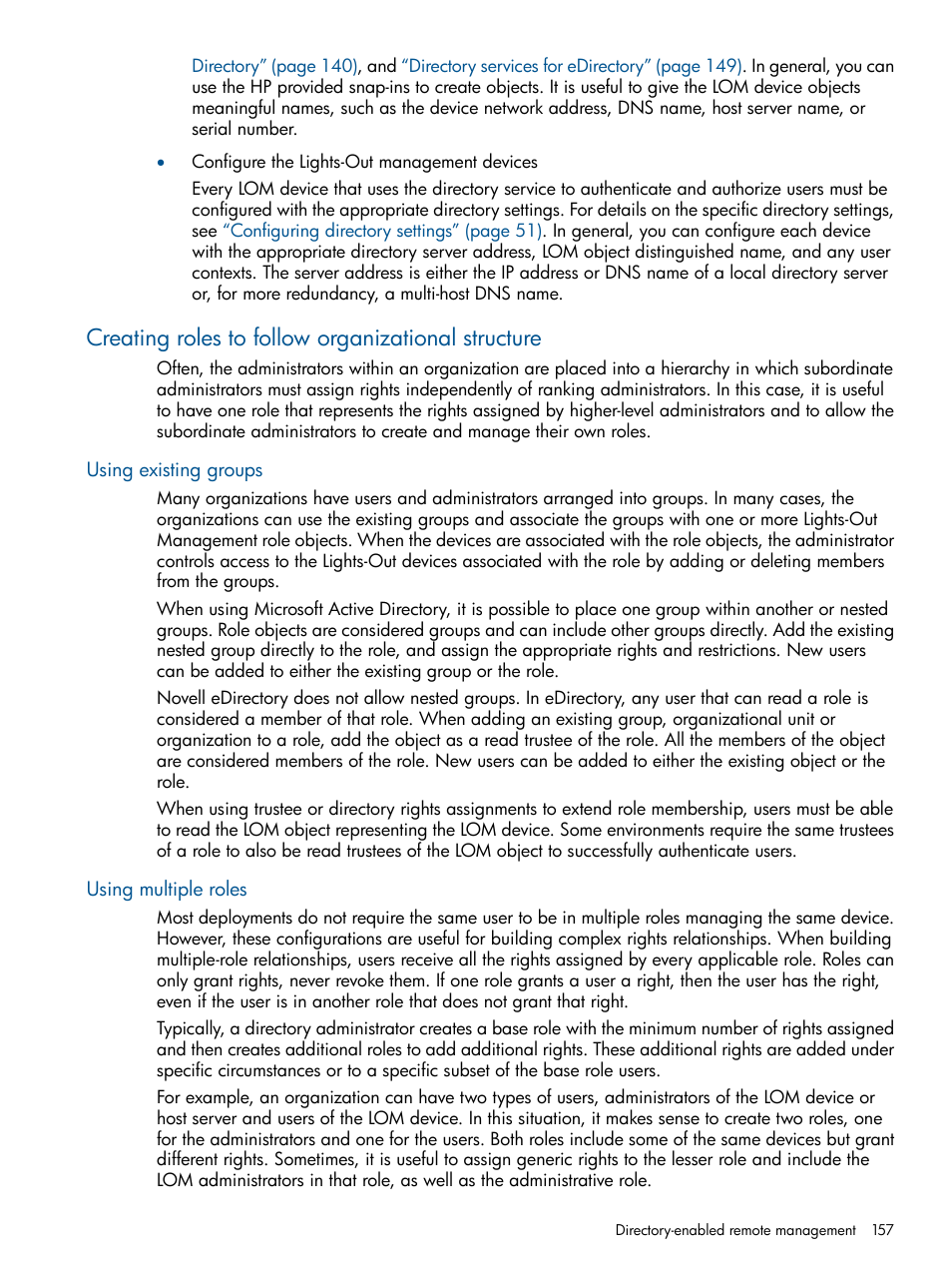 Creating roles to follow organizational structure, Using existing groups, Using multiple roles | Using existing groups using multiple roles | HP Integrated Lights-Out 2 User Manual | Page 157 / 224