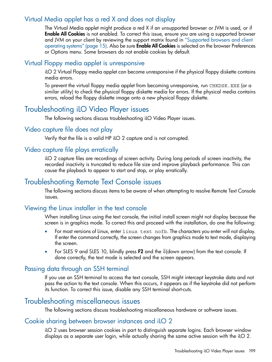 Virtual floppy media applet is unresponsive, Troubleshooting ilo video player issues, Video capture file does not play | Video capture file plays erratically, Troubleshooting remote text console issues, Viewing the linux installer in the text console, Passing data through an ssh terminal, Troubleshooting miscellaneous issues, Cookie sharing between browser instances and ilo 2 | HP Integrated Lights-Out 2 User Manual | Page 199 / 224