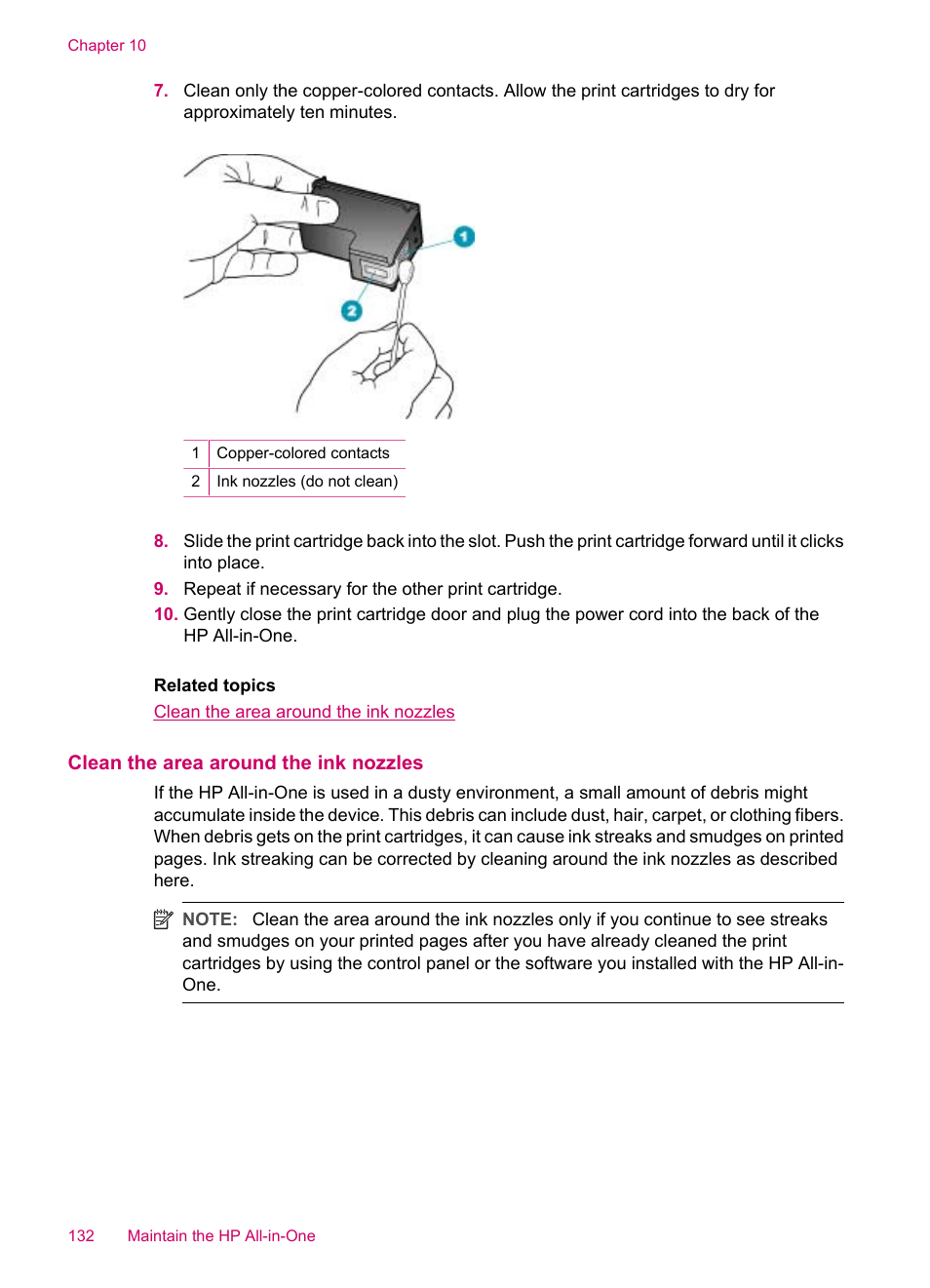 Clean the area around the ink nozzles | HP Officejet J5740 All-in-One Printer User Manual | Page 134 / 296