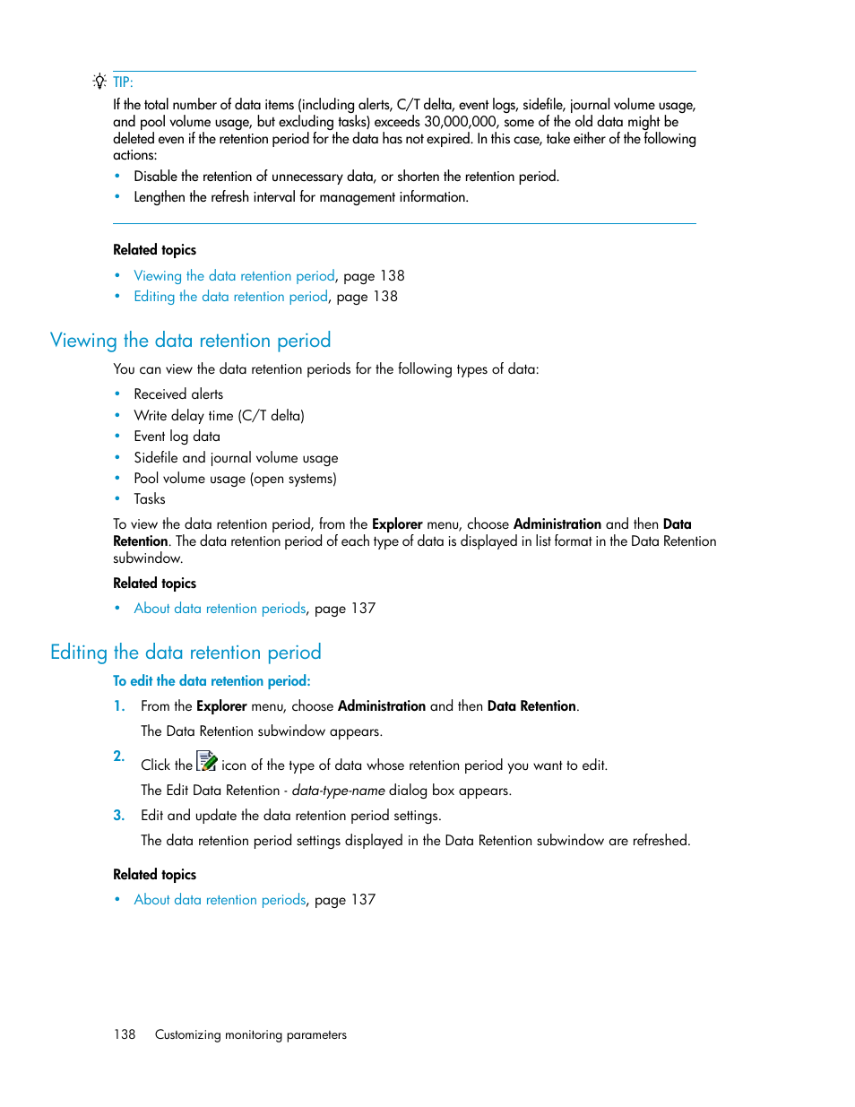 Viewing the data retention period, Editing the data retention period, 138 editing the data retention period | HP XP P9000 Command View Advanced Edition Software User Manual | Page 138 / 478