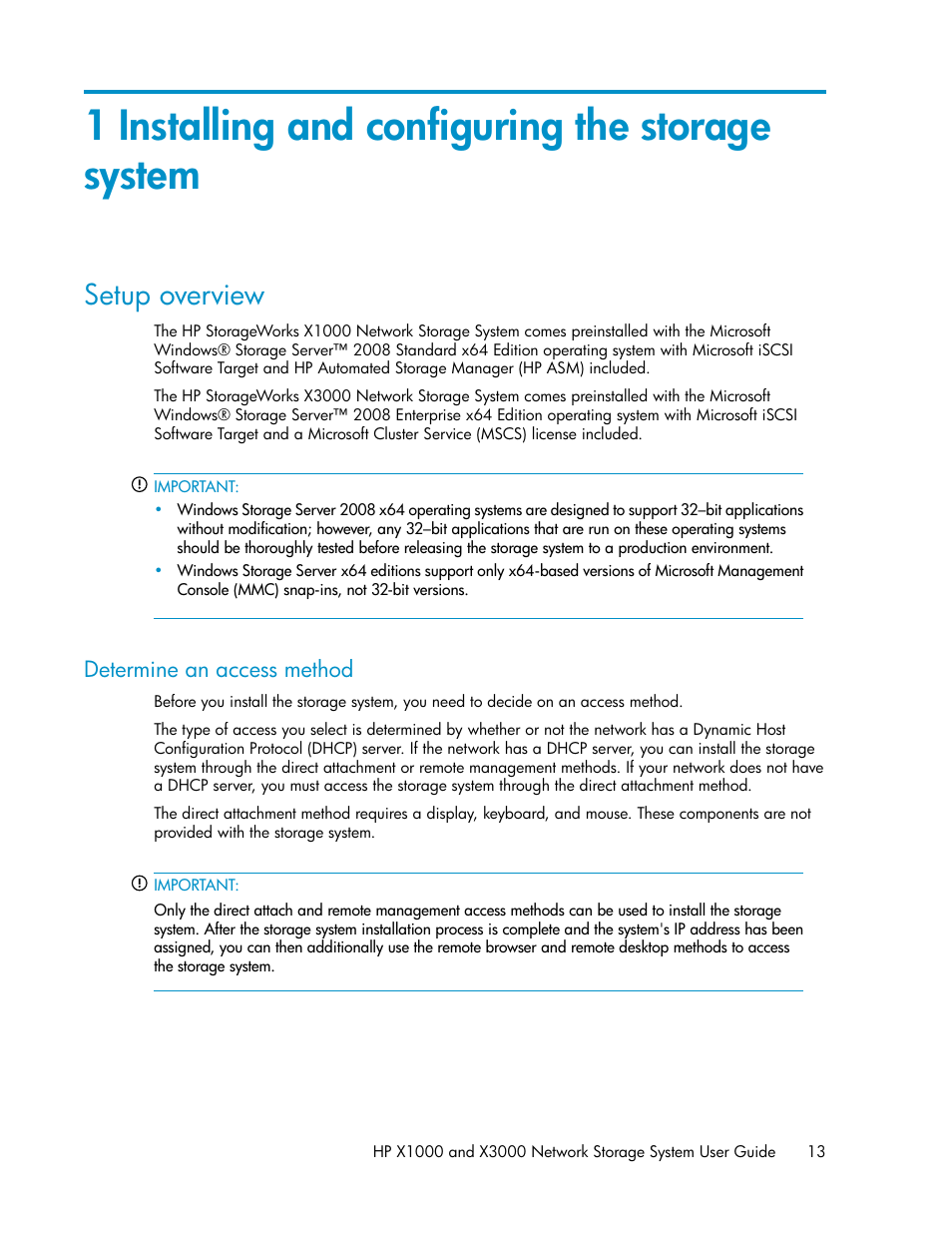 1 installing and configuring the storage system, Setup overview, Determine an access method | HP X1000 Network Storage Systems User Manual | Page 13 / 146
