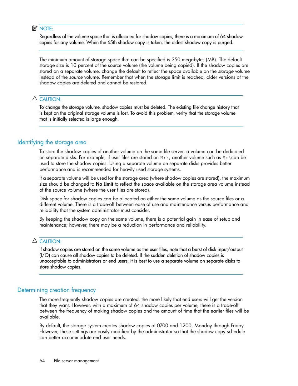 Identifying the storage area, Determining creation frequency, 64 determining creation frequency | HP X1000 Network Storage Systems User Manual | Page 64 / 146