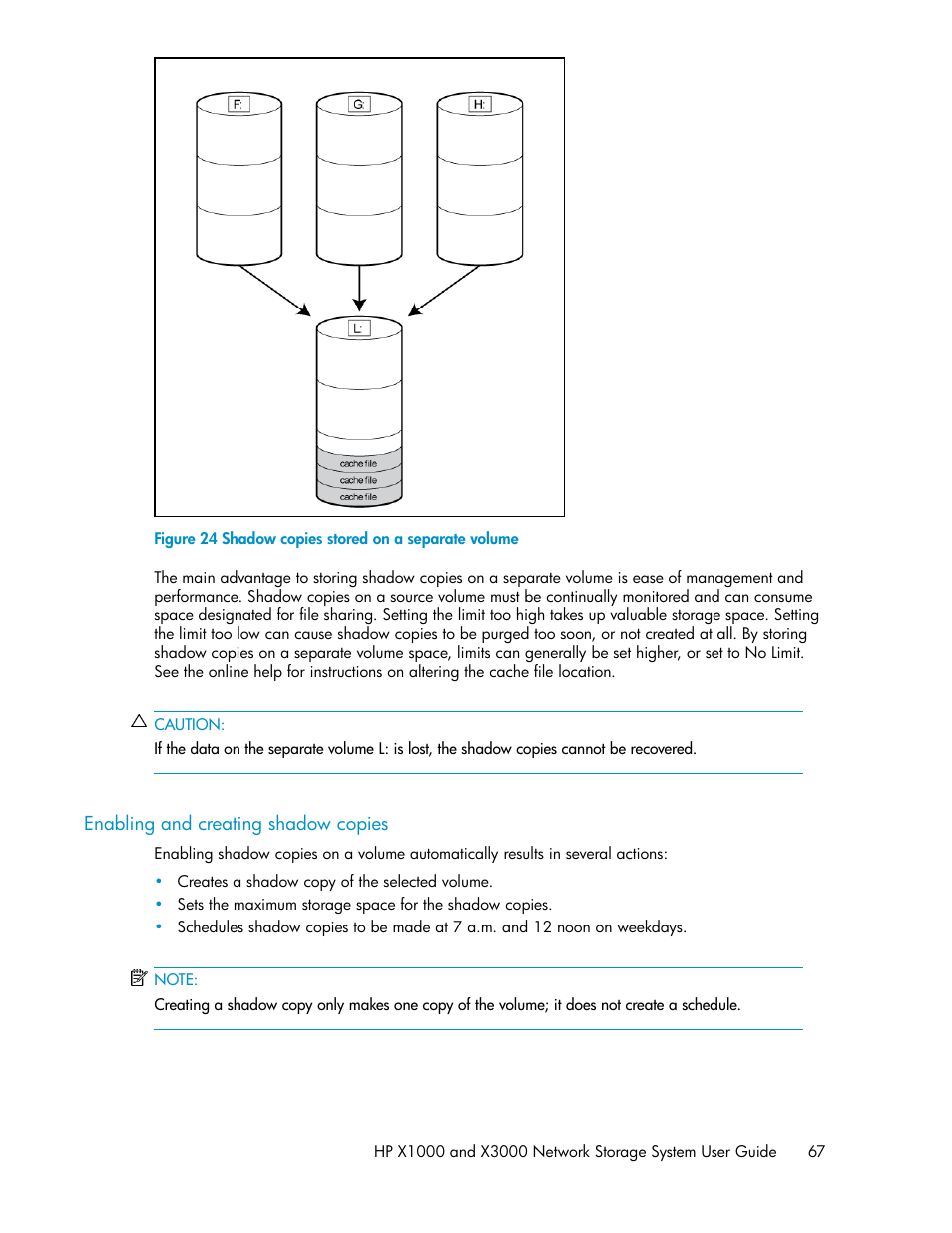 Enabling and creating shadow copies, Shadow copies stored on a separate volume | HP X1000 Network Storage Systems User Manual | Page 67 / 146