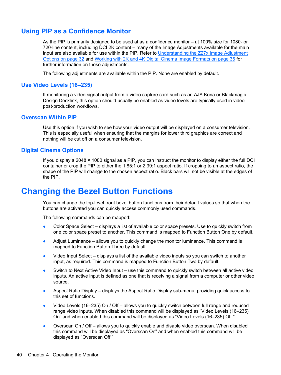 Using pip as a confidence monitor, Use video levels (16–235), Overscan within pip | Digital cinema options, Changing the bezel button functions, Changing the bezel button | HP DreamColor Z27x Professional Display User Manual | Page 48 / 80