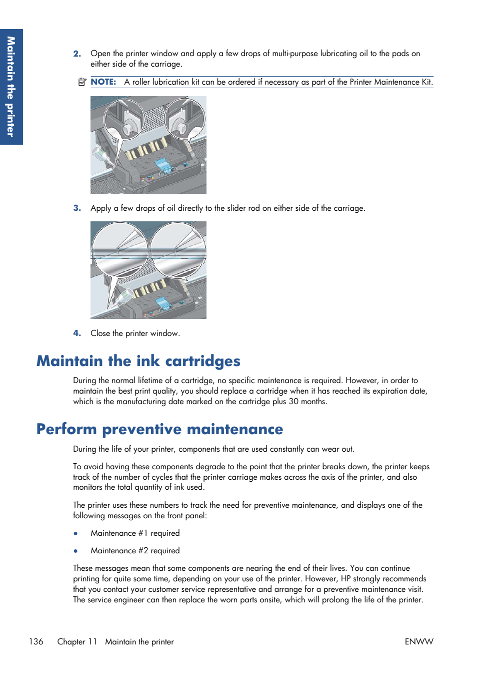 Maintain the ink cartridges, Perform preventive maintenance | HP Designjet Z6200 Photo Printer User Manual | Page 144 / 220