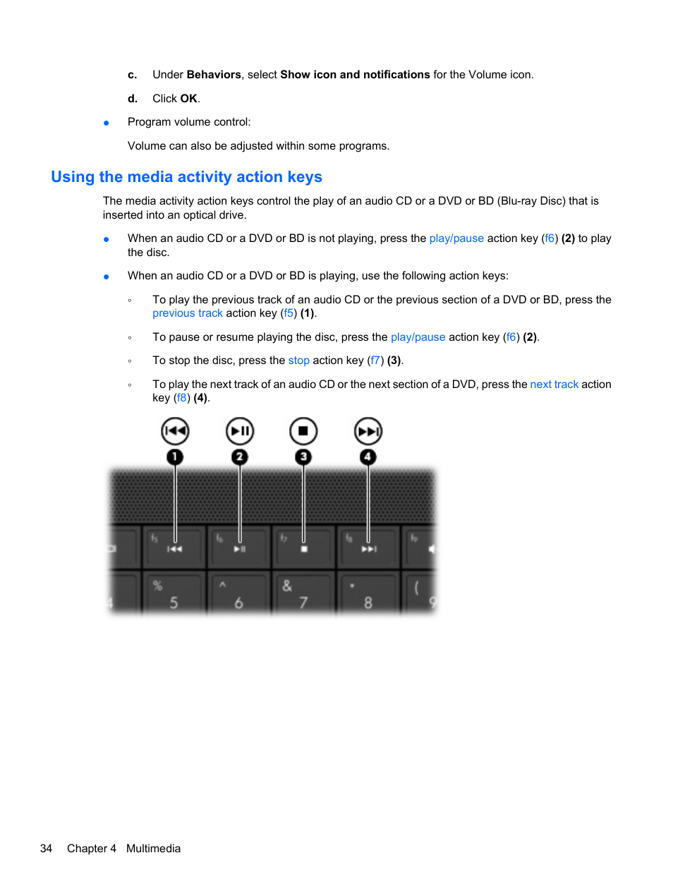 Using the media activity action keys | HP Compaq Presario CQ42-152TU Notebook PC User Manual | Page 44 / 124