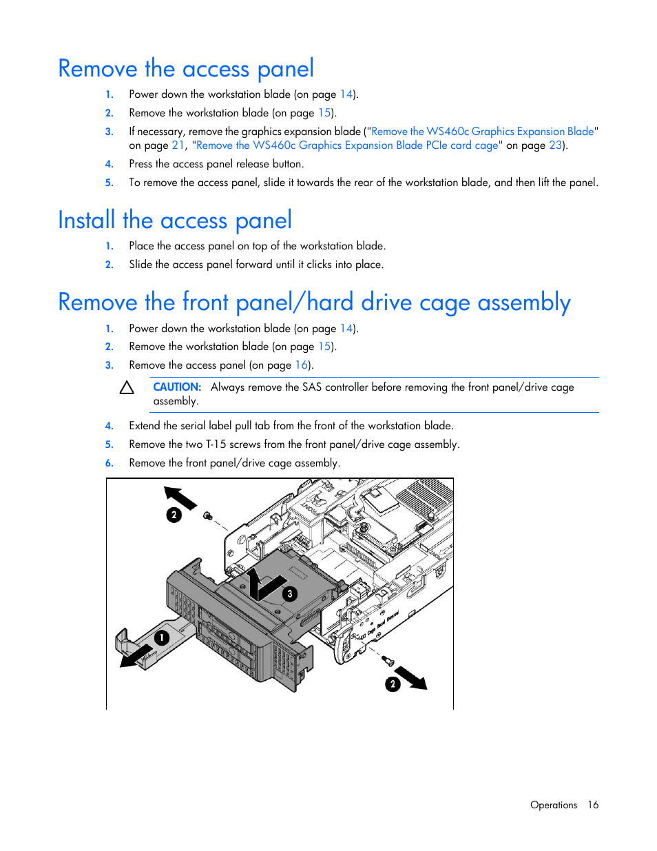 Remove the access panel, Install the access panel, Remove the front panel/hard drive cage assembly | HP ProLiant WS460c Gen8 Graphics Server Blade User Manual | Page 16 / 98