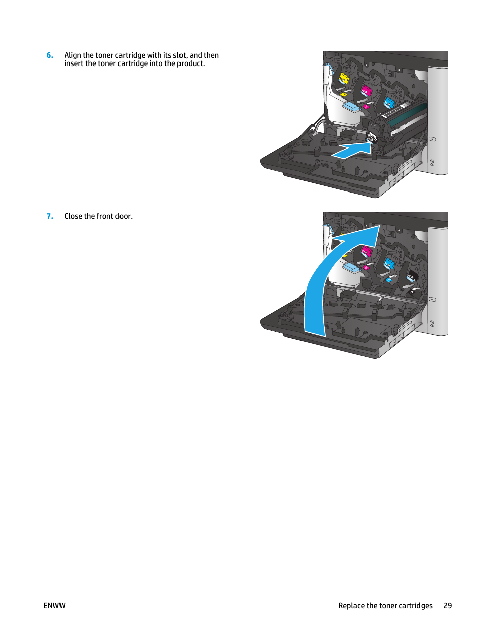 Close the front door, Enww replace the toner cartridges 29 | HP Color LaserJet Enterprise M651 Printer series User Manual | Page 37 / 114