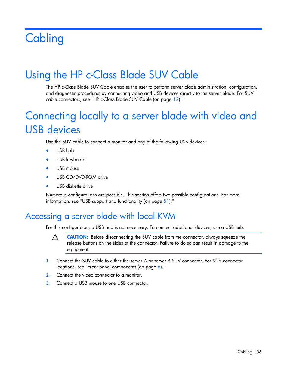 Cabling, Using the hp c-class blade suv cable, Accessing a server blade with local kvm | HP ProLiant BL2x220c G5 Server-Blade User Manual | Page 36 / 92