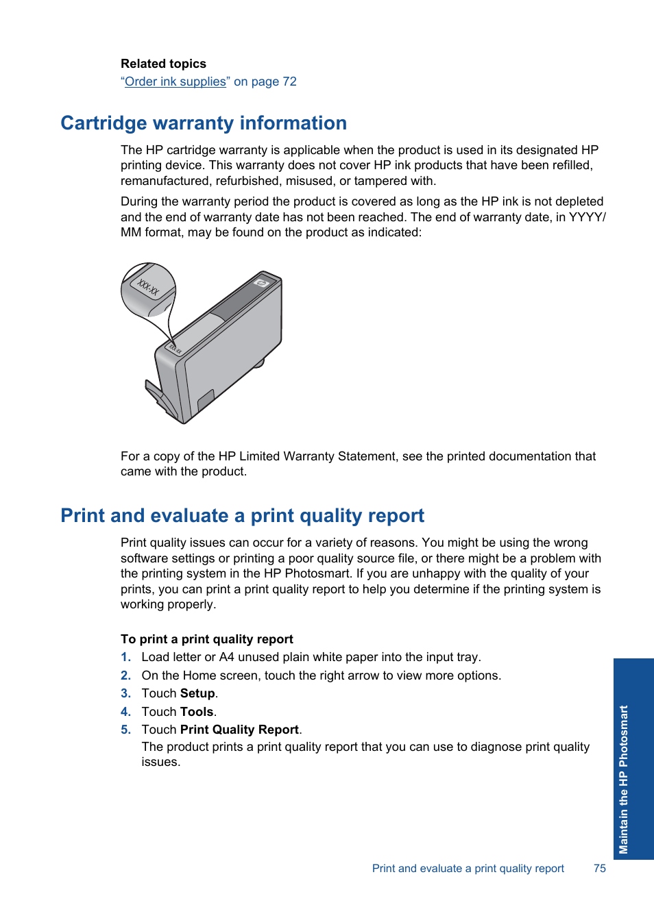 Cartridge warranty information, Print and evaluate a print quality report | HP Photosmart Premium C309 User Manual | Page 78 / 163