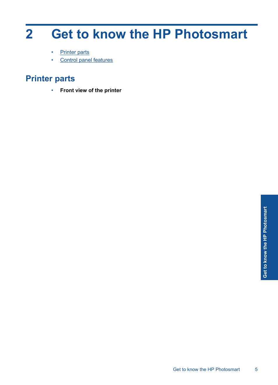 Get to know the hp photosmart, Printer parts, 2 get to know the hp photosmart | 2get to know the hp photosmart | HP Photosmart Premium C309 User Manual | Page 8 / 163