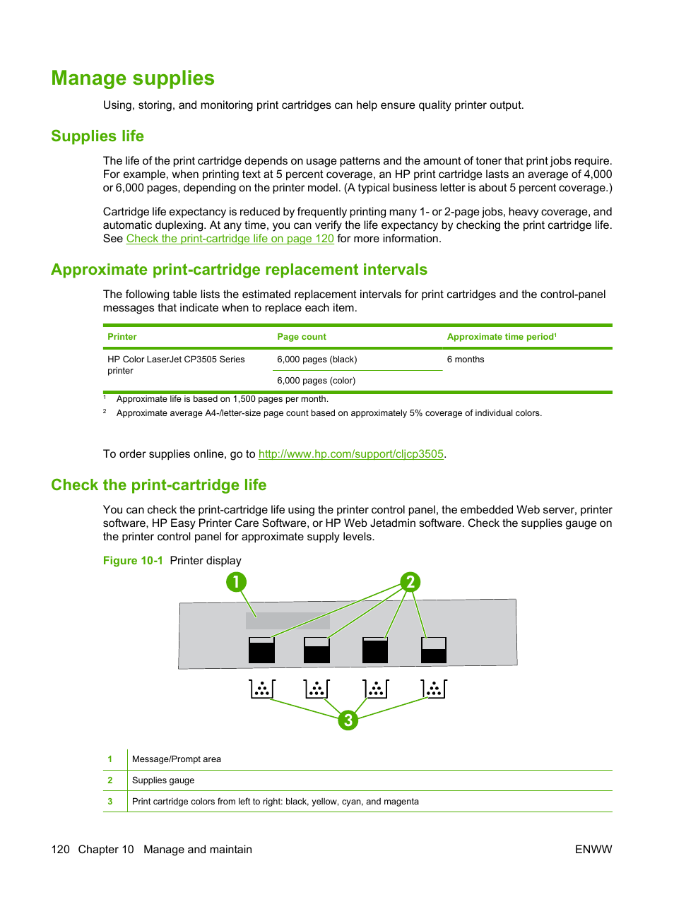 Manage supplies, Supplies life, Approximate print-cartridge replacement intervals | Check the print-cartridge life | HP Color LaserJet CP3505 Printer series User Manual | Page 132 / 226