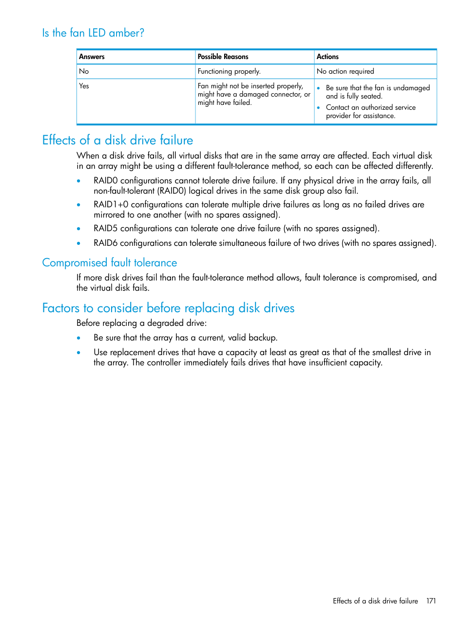 Is the fan led amber, Effects of a disk drive failure, Compromised fault tolerance | Factors to consider before replacing disk drives | HP EVA P6000 Storage User Manual | Page 171 / 316