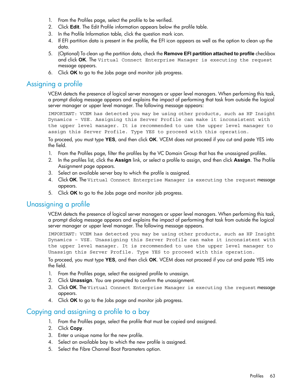 Assigning a profile, Unassigning a profile, Copying and assigning a profile to a bay | HP Virtual Connect Enterprise Manager Software User Manual | Page 63 / 117