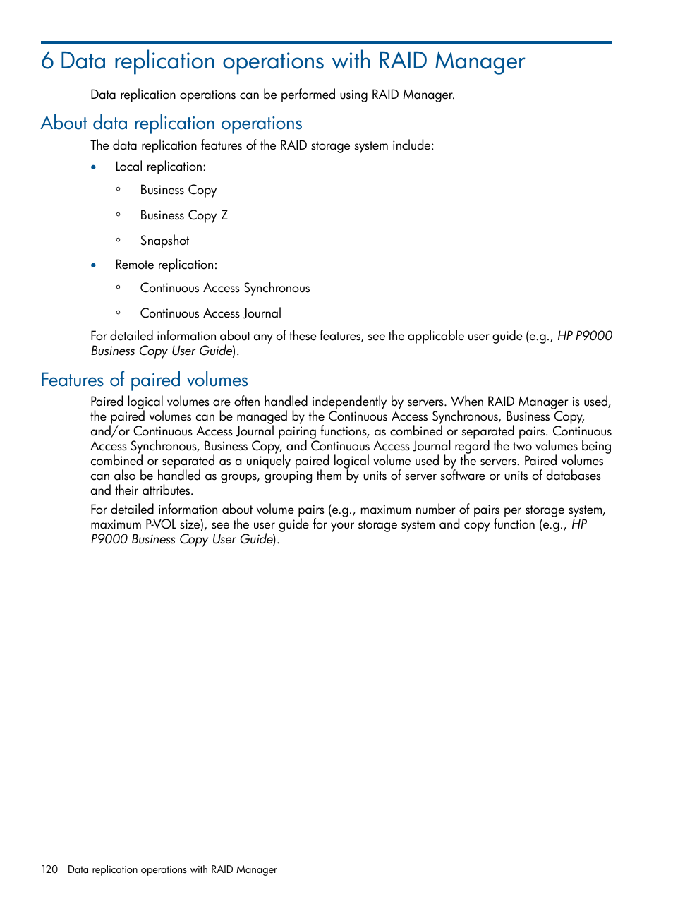 6 data replication operations with raid manager, About data replication operations, Features of paired volumes | HP XP P9500 Storage User Manual | Page 120 / 254