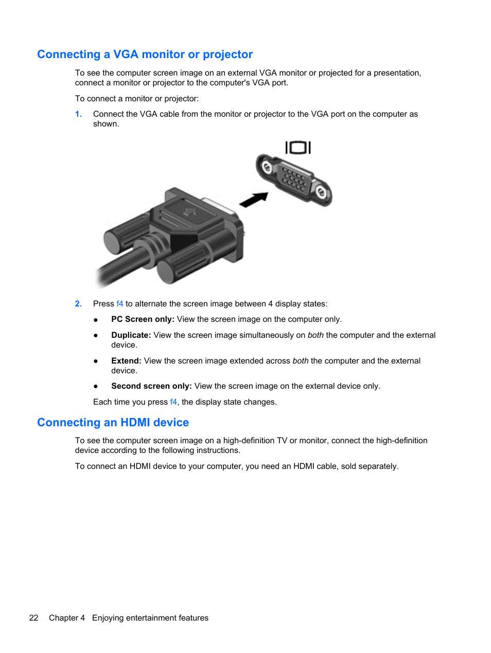 Connecting a vga monitor or projector, Connecting an hdmi device, Connecting a vga | HP 215 G1 Notebook PC User Manual | Page 32 / 85