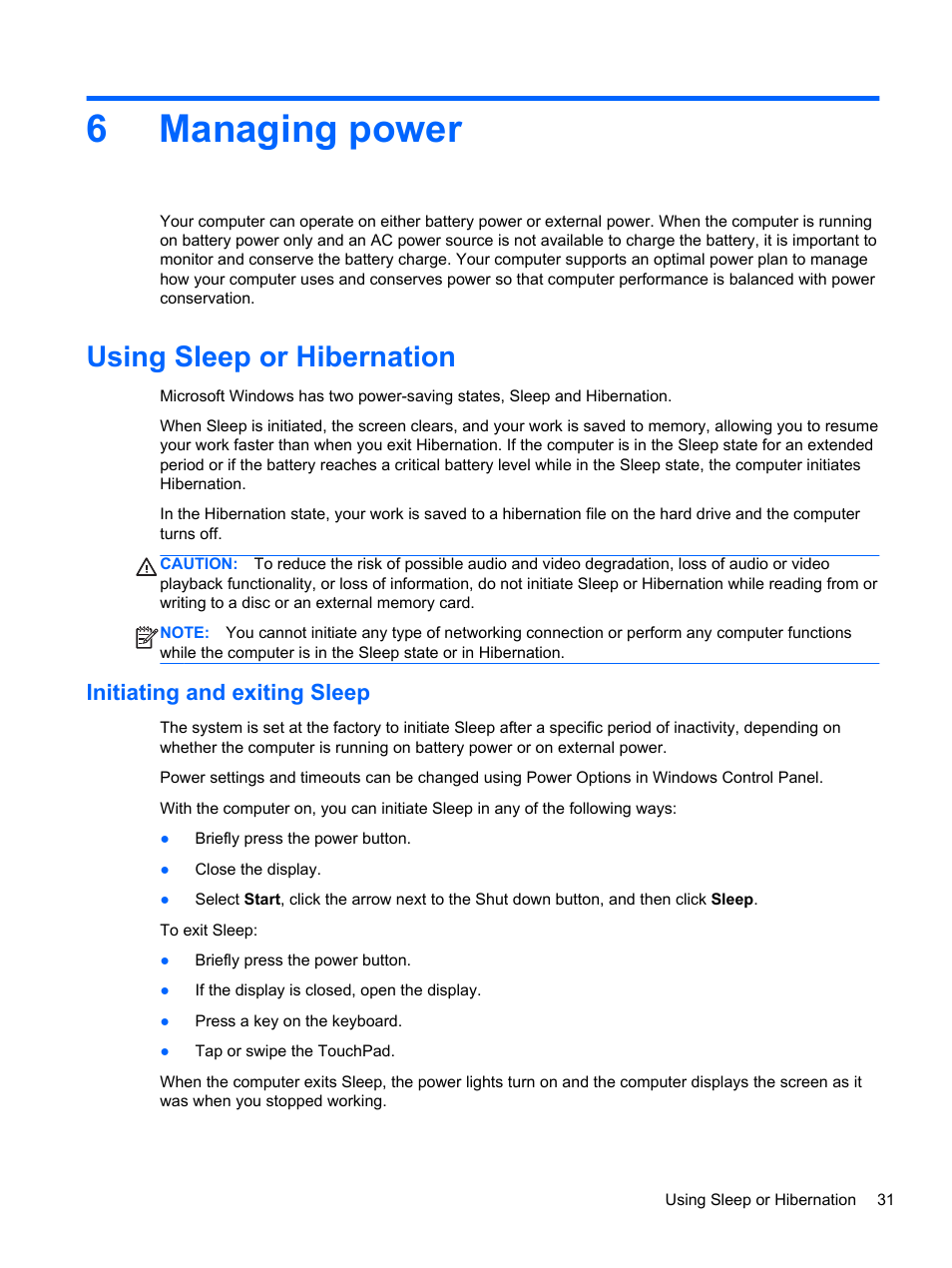 Managing power, Using sleep or hibernation, Initiating and exiting sleep | 6 managing power, 6managing power | HP 215 G1 Notebook PC User Manual | Page 41 / 85