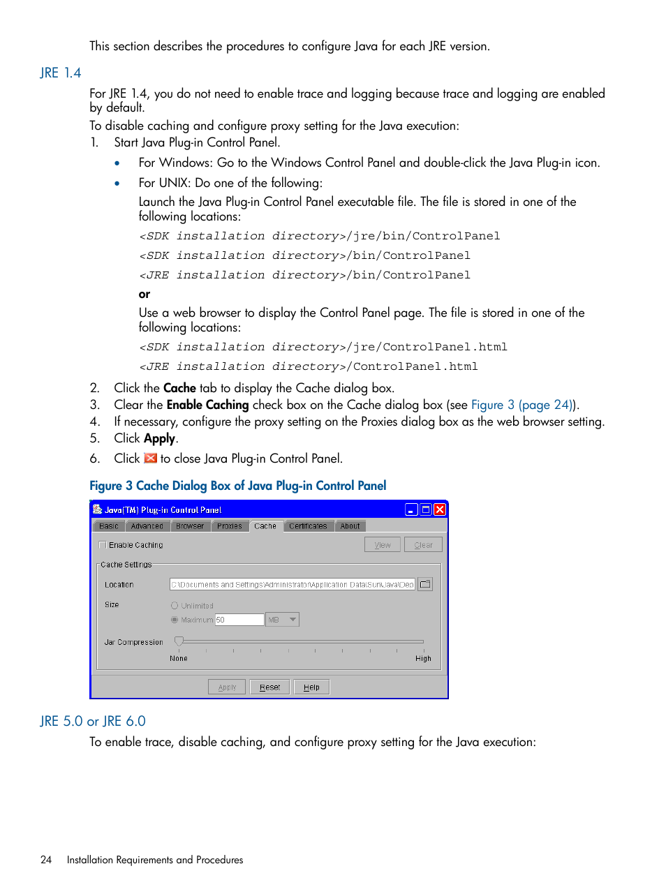 Jre 1.4, Jre 5.0 or jre 6.0, Jre 1.4 jre 5.0 or jre 6.0 | HP StorageWorks XP Remote Web Console Software User Manual | Page 24 / 149