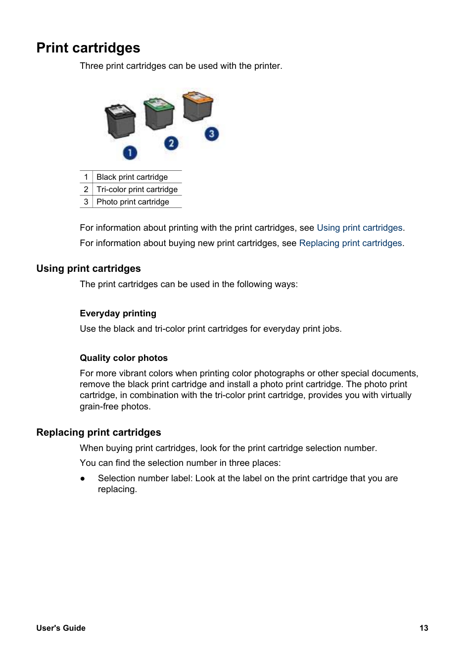 Print cartridges, Using print cartridges, Everyday printing | Quality color photos, Replacing print cartridges | HP Deskjet 5740 Color Inkjet Printer User Manual | Page 15 / 102