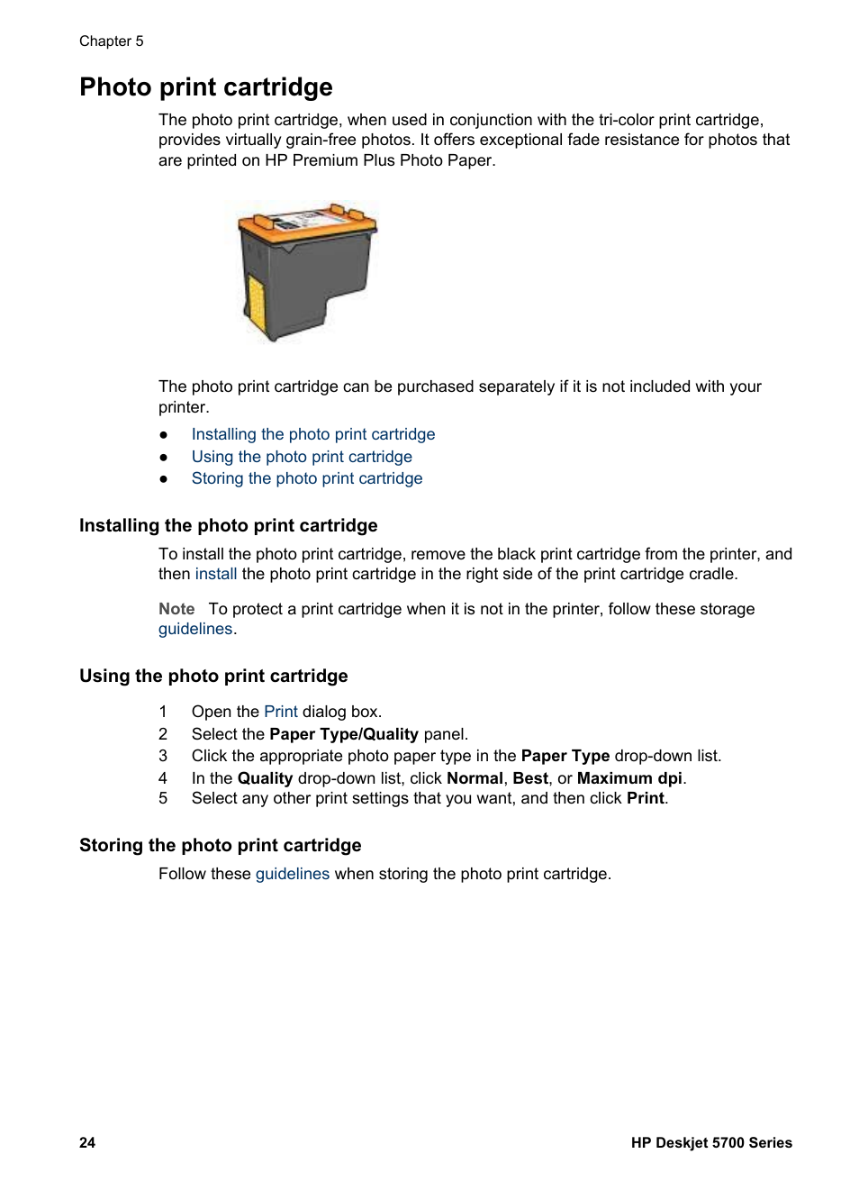 Photo print cartridge, Installing the photo print cartridge, Using the photo print cartridge | Storing the photo print cartridge, In combination | HP Deskjet 5740 Color Inkjet Printer User Manual | Page 26 / 102