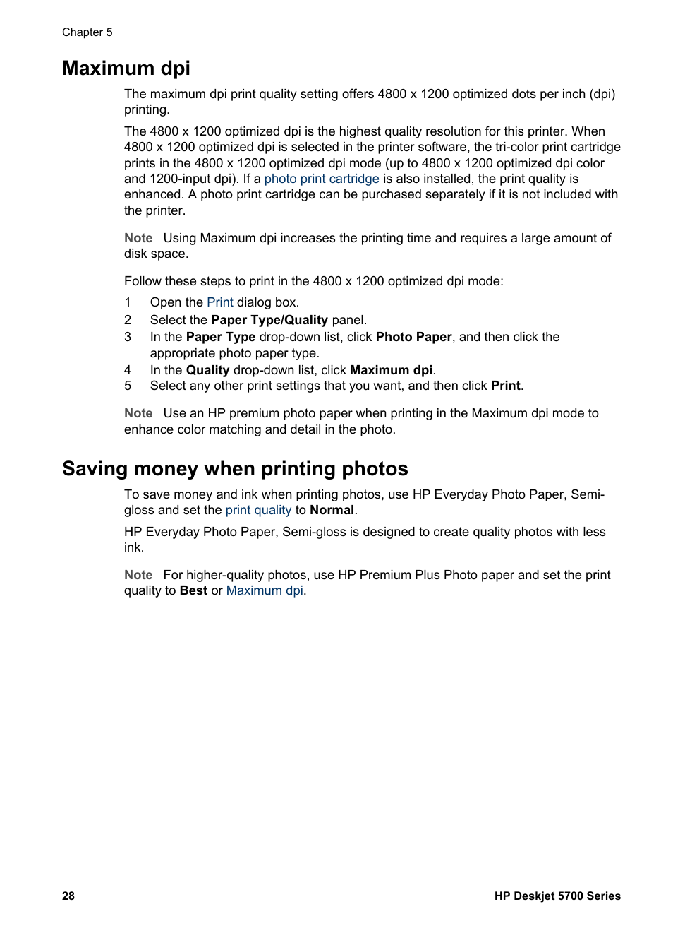 Maximum dpi, Saving money when printing photos, With | Everyday photo paper to, Save money and ink | HP Deskjet 5740 Color Inkjet Printer User Manual | Page 30 / 102