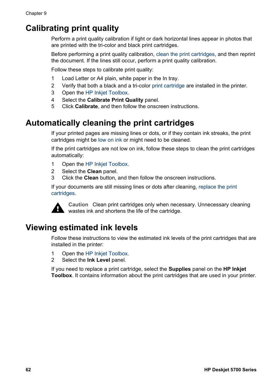 Calibrating print quality, Automatically cleaning the print cartridges, Viewing estimated ink levels | HP Deskjet 5740 Color Inkjet Printer User Manual | Page 64 / 102