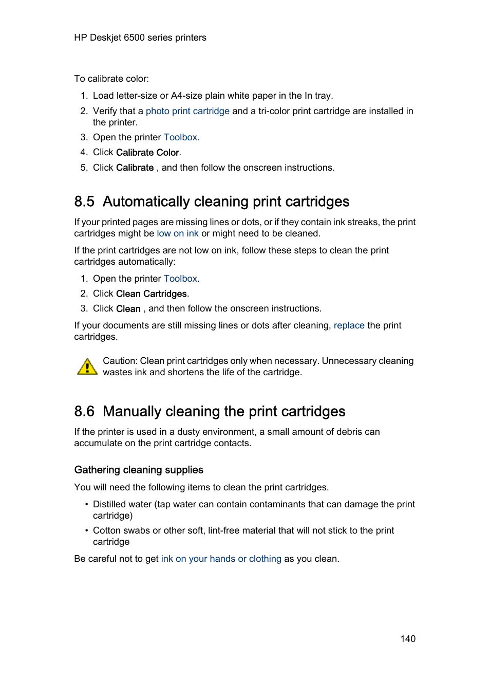 5 automatically cleaning print cartridges, 6 manually cleaning the print cartridges, Gathering cleaning supplies | HP Deskjet 6540 Color Inkjet Printer User Manual | Page 140 / 201