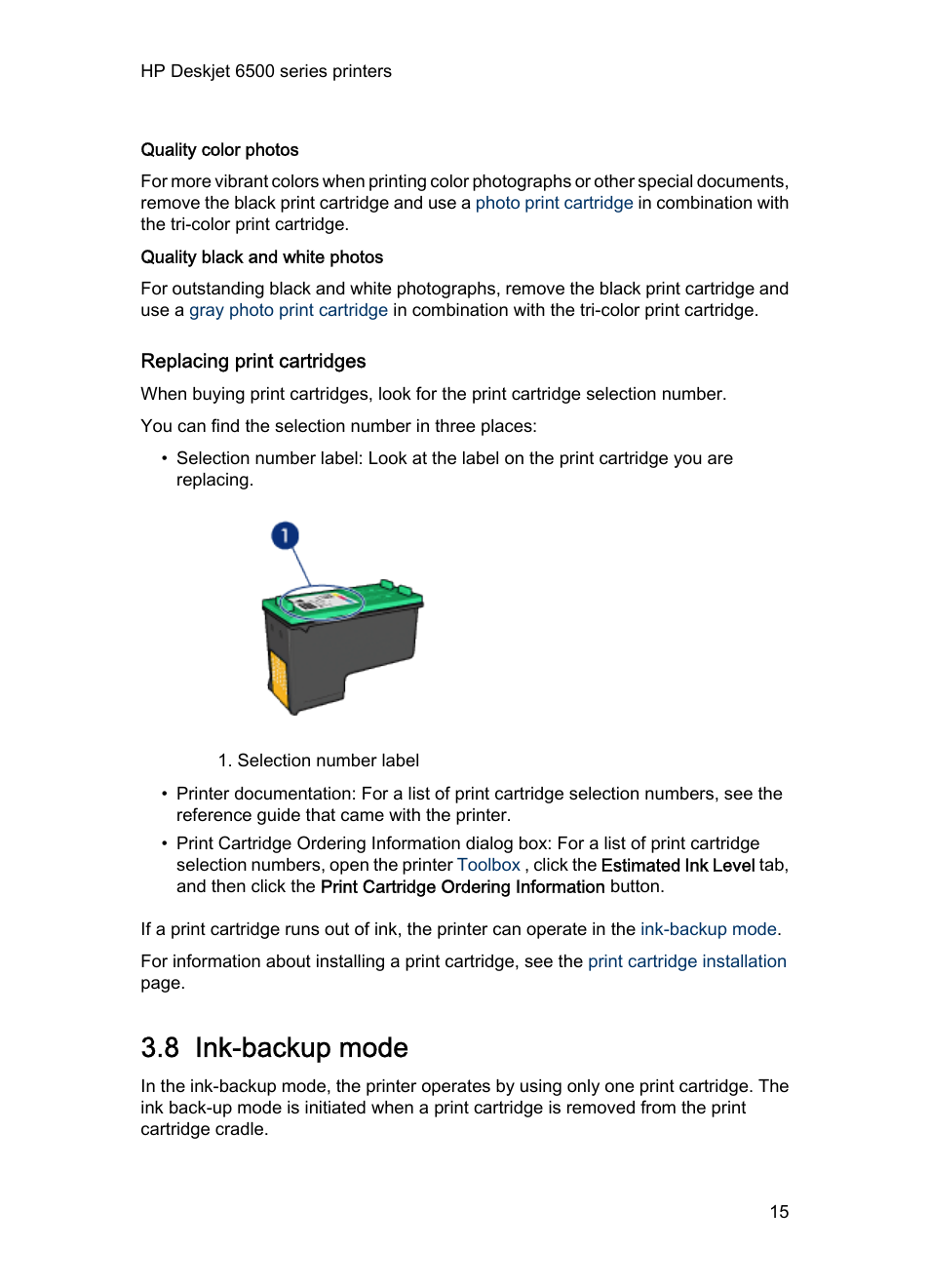 Quality color photos, Quality black and white photos, Replacing print cartridges | 8 ink-backup mode, Ink-backup mode, Not illustrated) | HP Deskjet 6540 Color Inkjet Printer User Manual | Page 15 / 201