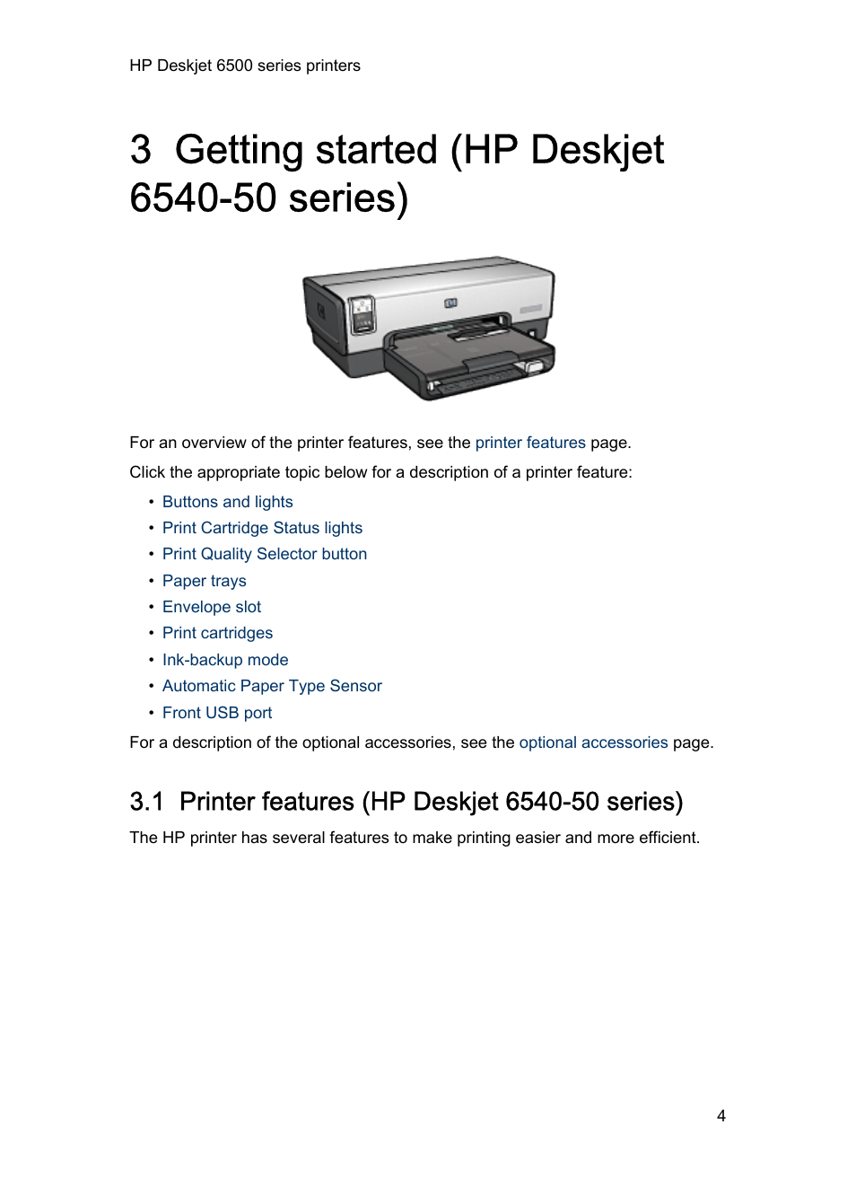 3 getting started (hp deskjet 6540-50 series), 1 printer features (hp deskjet 6540-50 series), Getting started | HP Deskjet 6540 Color Inkjet Printer User Manual | Page 4 / 201