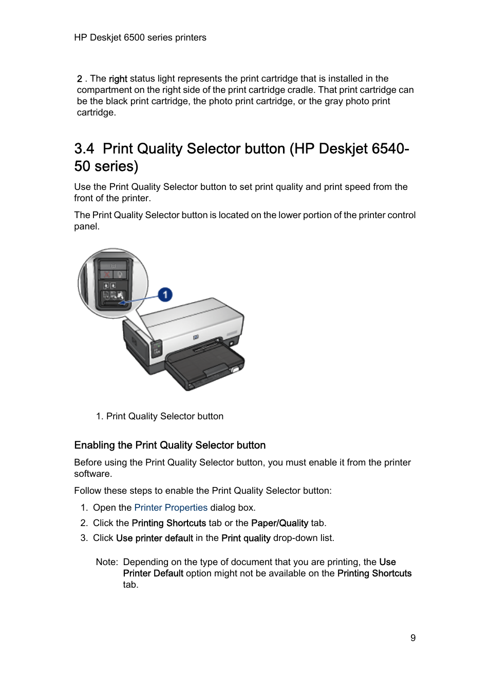 Enabling the print quality selector button, Select the print quality, Print quality selector button | Print quality, Selector button | HP Deskjet 6540 Color Inkjet Printer User Manual | Page 9 / 201