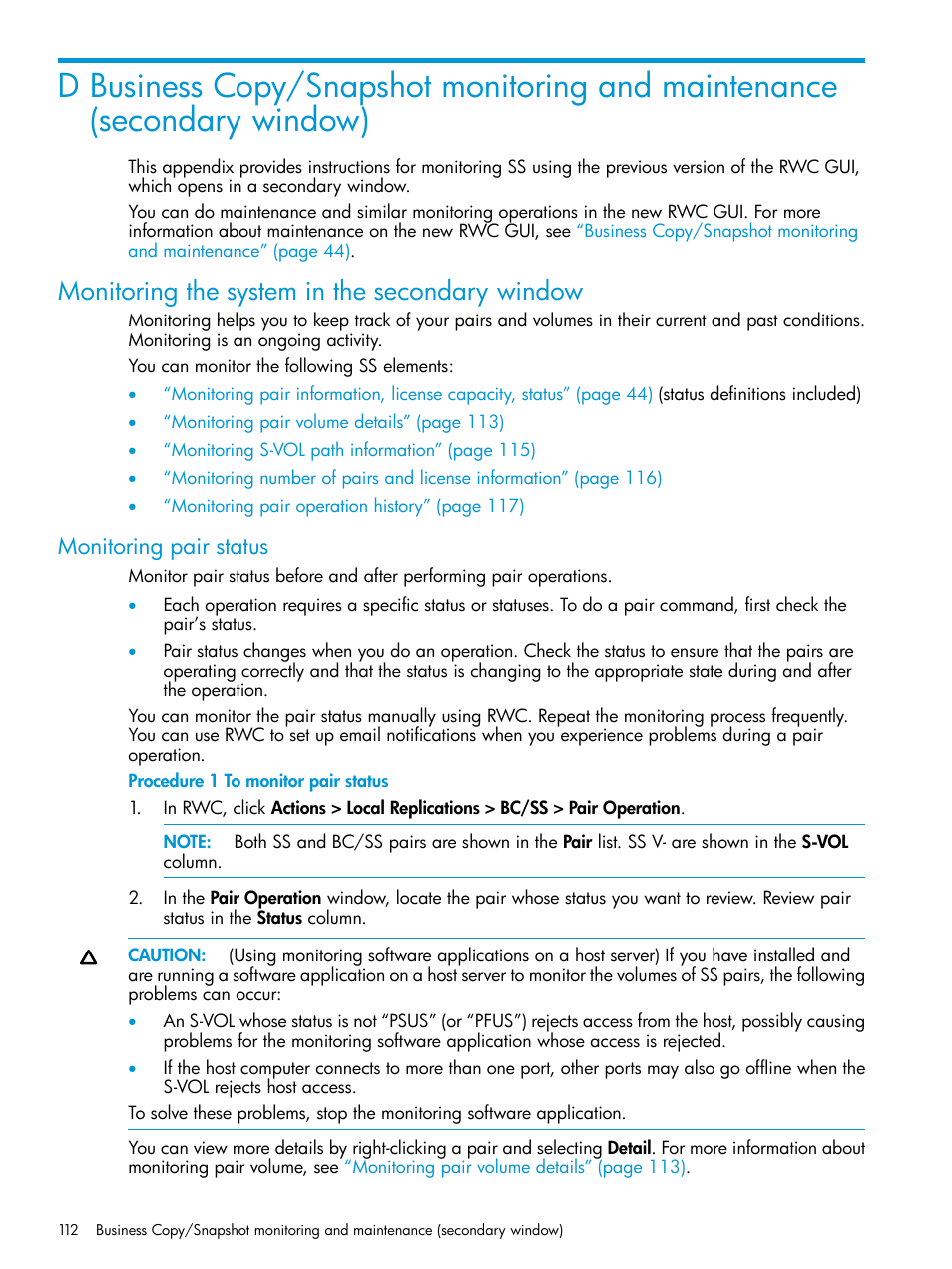 Monitoring the system in the secondary window, Monitoring pair status, Monitoring the system in the secondary | HP XP RAID Manager Software User Manual | Page 112 / 129