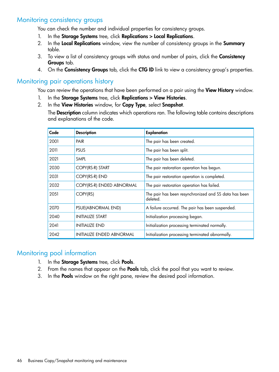 Monitoring consistency groups, Monitoring pair operations history, Monitoring pool information | HP XP RAID Manager Software User Manual | Page 46 / 129