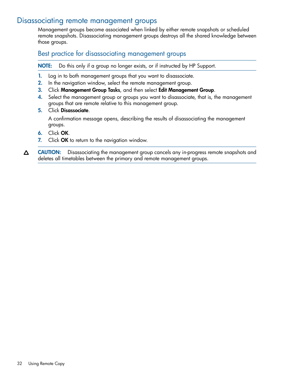 Disassociating remote management groups, Best practice for disassociating management groups | HP LeftHand P4000 Virtual SAN Appliance Software User Manual | Page 32 / 59
