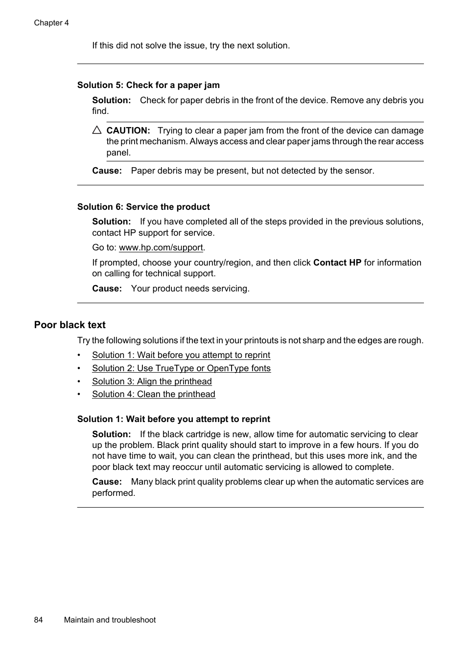 Poor black text, Solution 5: check for a paper jam, Solution 6: service the product | HP Officejet 7000 Wide Format Printer - E809a User Manual | Page 88 / 144