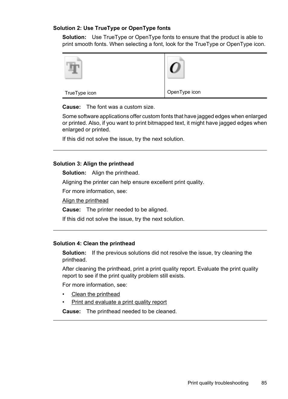 Solution 2: use truetype or opentype fonts, Solution 3: align the printhead, Solution 4: clean the printhead | HP Officejet 7000 Wide Format Printer - E809a User Manual | Page 89 / 144