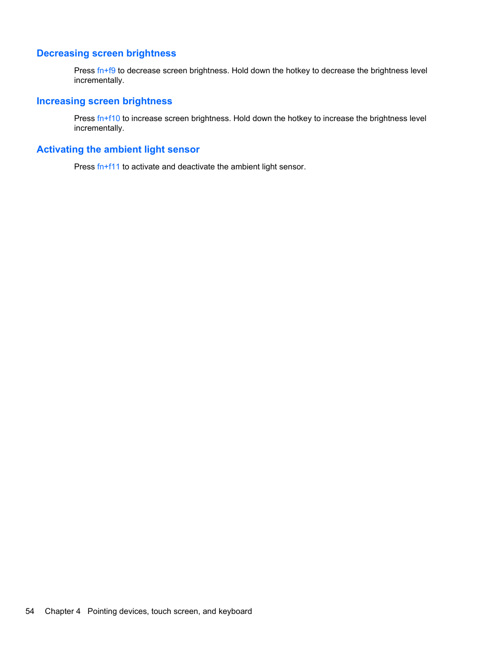 Decreasing screen brightness, Increasing screen brightness, Activating the ambient light sensor | HP EliteBook 2740p Tablet-PC User Manual | Page 66 / 177