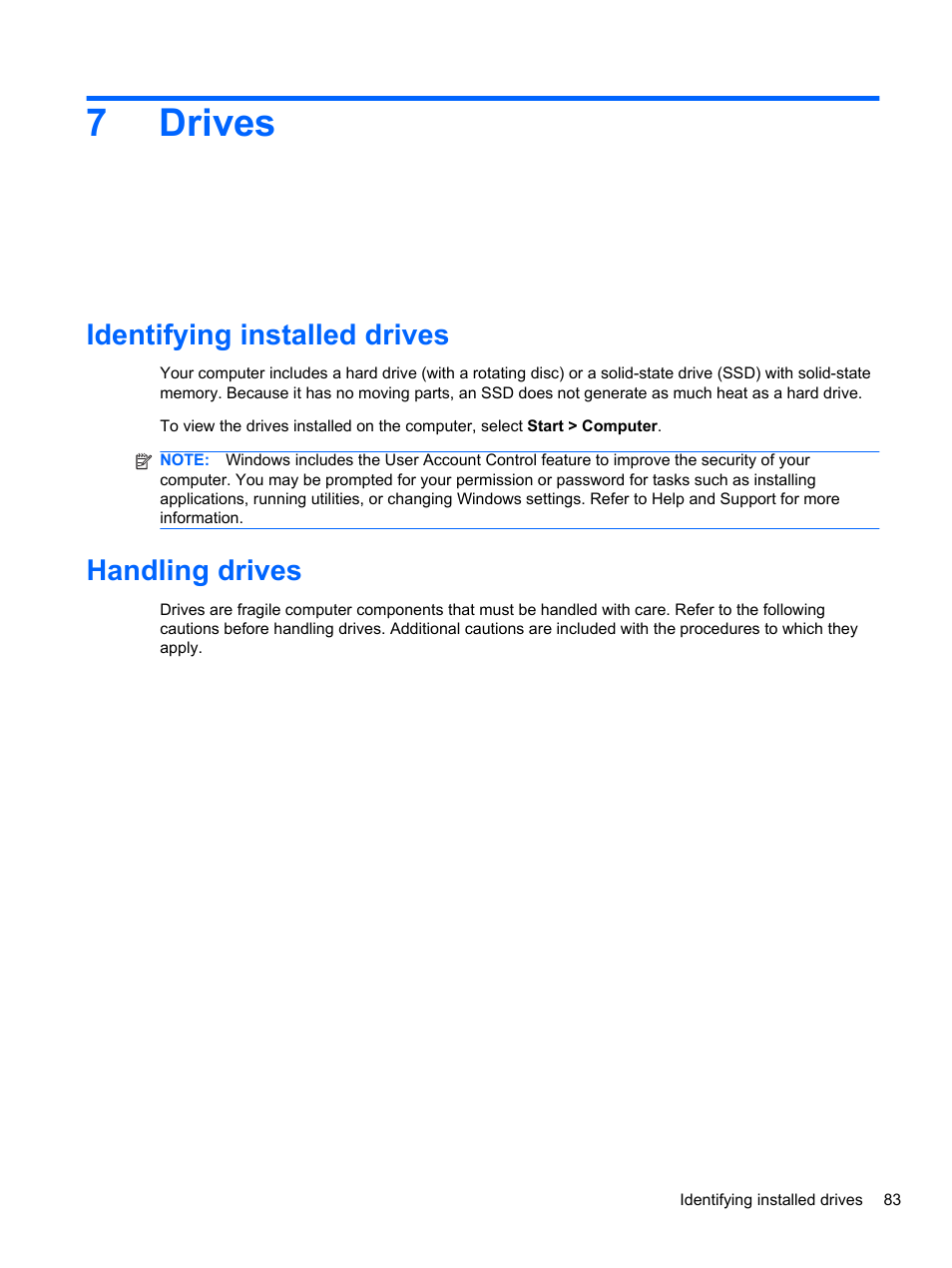 Drives, Identifying installed drives, Handling drives | 7 drives, Identifying installed drives handling drives, 7drives | HP EliteBook 2740p Tablet-PC User Manual | Page 95 / 177