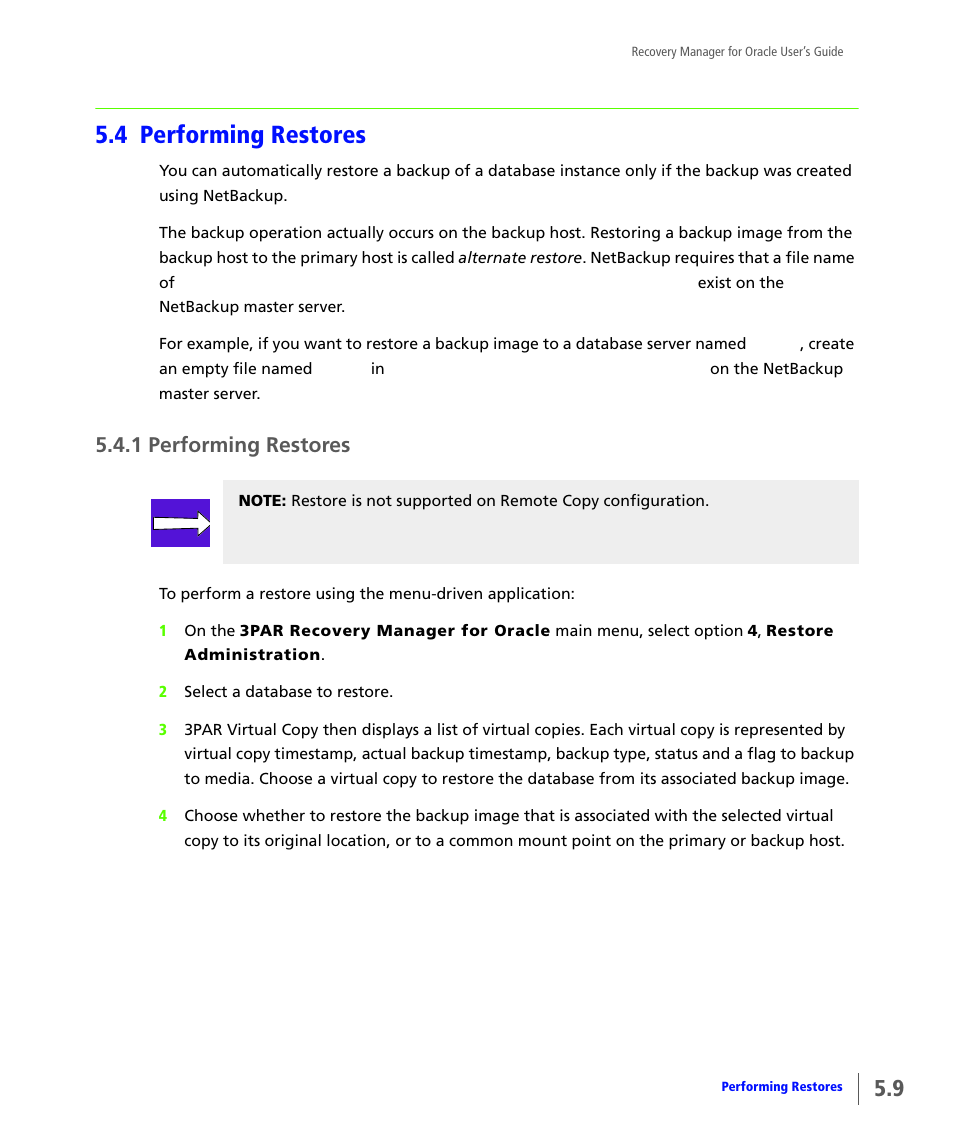 4 performing restores, 1 performing restores, Performing restores | HP 3PAR Application Software Suite for Oracle User Manual | Page 107 / 184