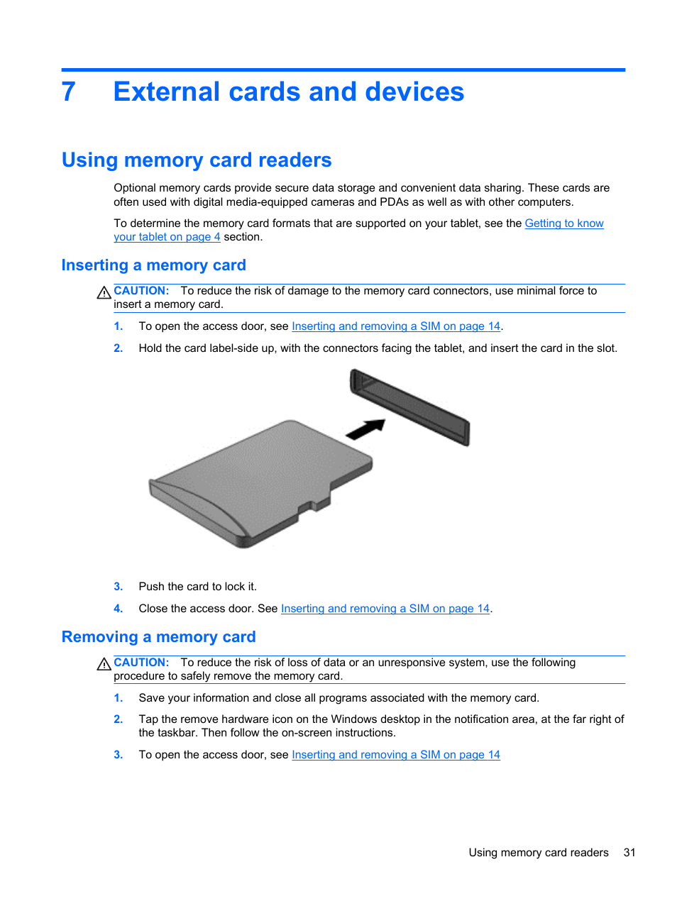 External cards and devices, Using memory card readers, Inserting a memory card | Removing a memory card, 7 external cards and devices, Inserting a memory card removing a memory card, 7external cards and devices | HP ElitePad 1000 G2 Tablet User Manual | Page 39 / 58