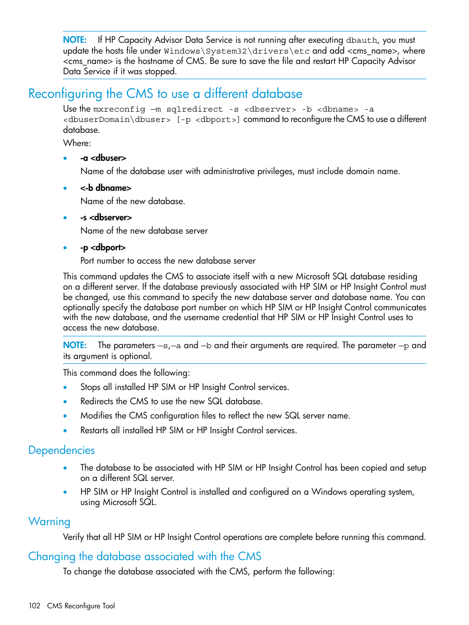 Reconfiguring the cms to use a different database, Dependencies, Warning | Changing the database associated with the cms | HP Systems Insight Manager User Manual | Page 102 / 256