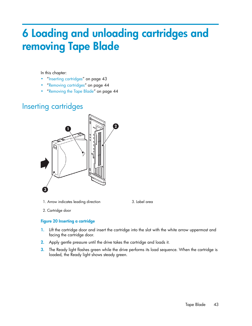 Inserting cartridges, Inserting a cartridge | HP StoreEver LTO Ultrium Tape Blades User Manual | Page 43 / 84