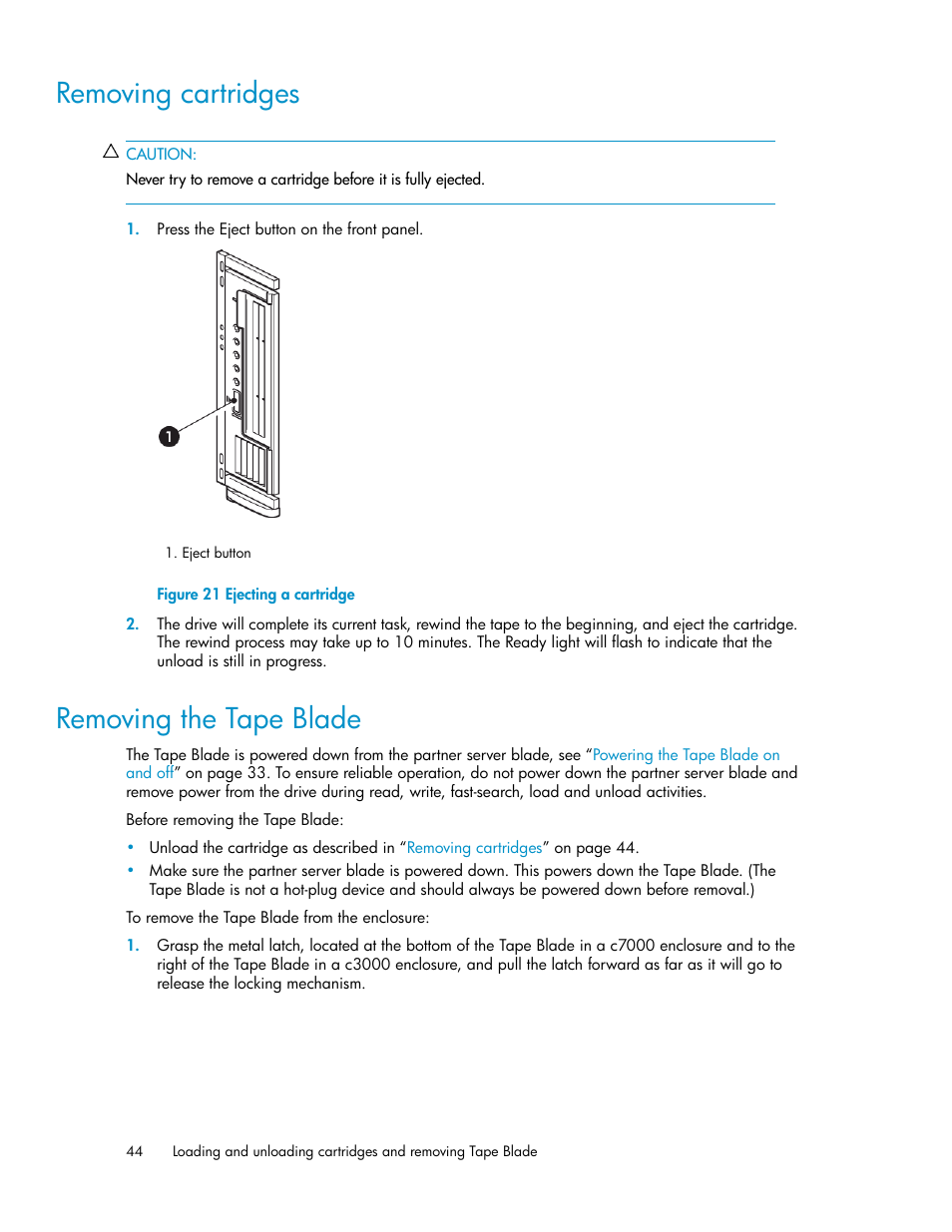 Removing cartridges, Removing the tape blade, 44 removing the tape blade | Ejecting a cartridge | HP StoreEver LTO Ultrium Tape Blades User Manual | Page 44 / 84