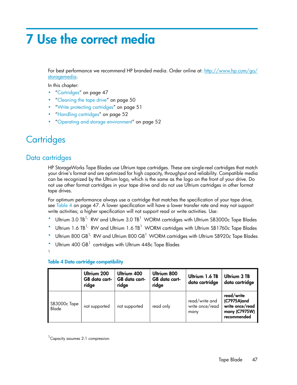 7 use the correct media, Cartridges, Data cartridges | Data cartridge compatibility, The correct media | HP StoreEver LTO Ultrium Tape Blades User Manual | Page 47 / 84