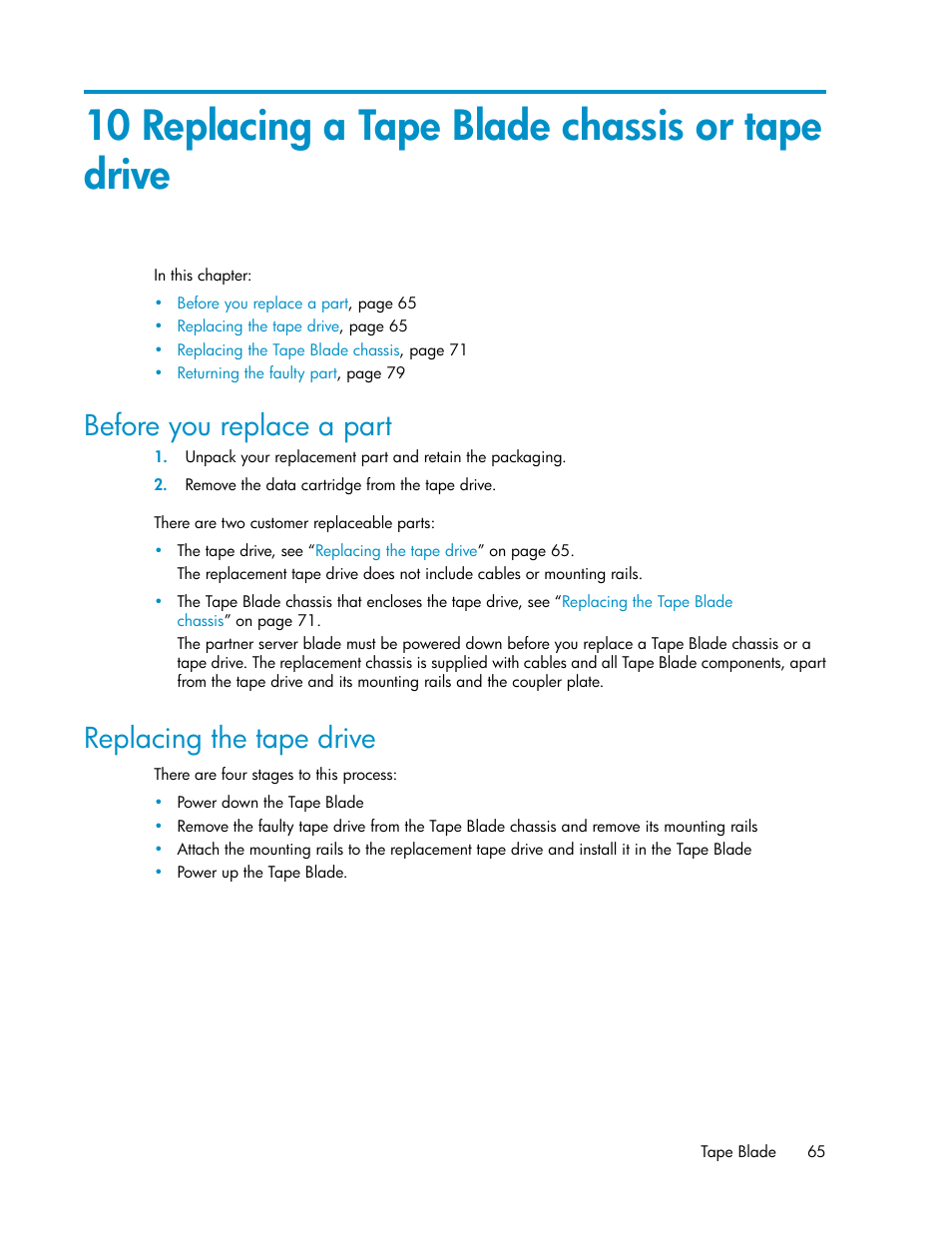 10 replacing a tape blade chassis or tape drive, Before you replace a part, Replacing the tape drive | 65 replacing the tape drive | HP StoreEver LTO Ultrium Tape Blades User Manual | Page 65 / 84