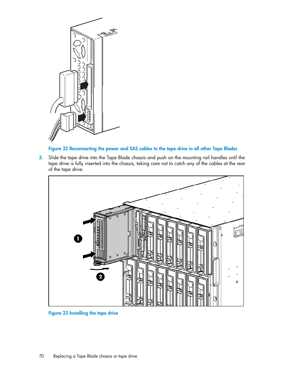 Installing the tape drive | HP StoreEver LTO Ultrium Tape Blades User Manual | Page 70 / 84