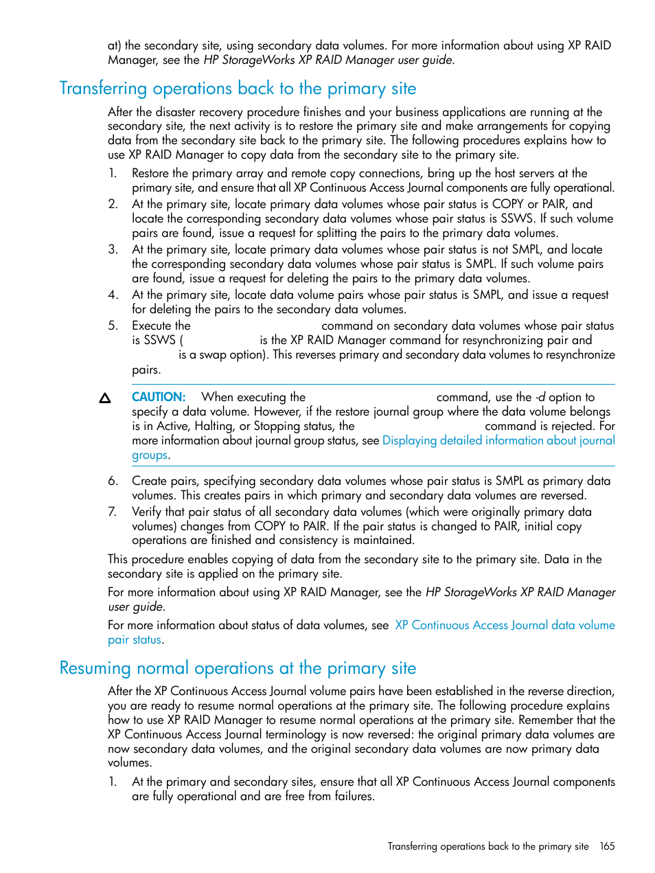 Transferring operations back to the primary site, Resuming normal operations at the primary site | HP XP Continuous Access Software User Manual | Page 165 / 215