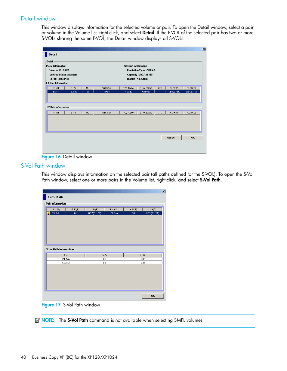 Detail window, Figure 16 detail window, S-vol path window | Figure 17 s-vol path window, 16 detail window, 17 s-vol path window | HP XP Business Copy Software User Manual | Page 40 / 70